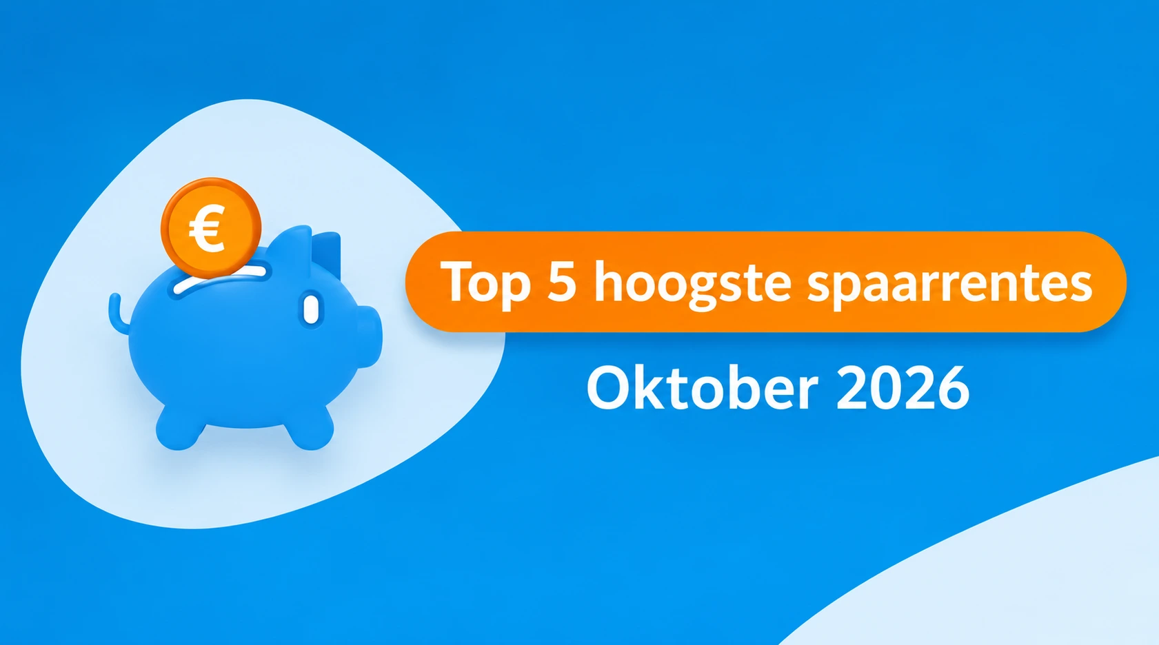 Top 5 hoogste spaarrentes oktober 2026